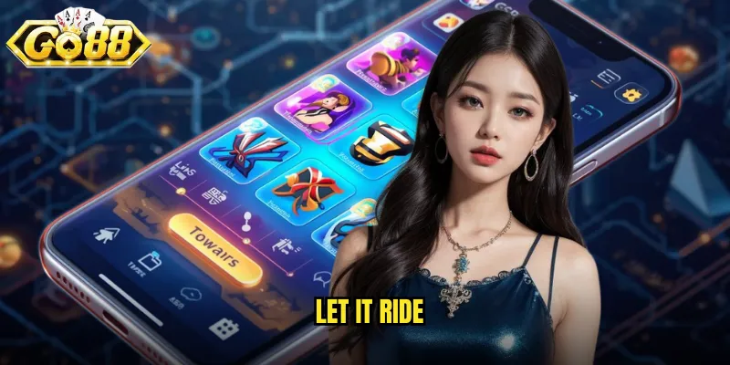 Let It Ride