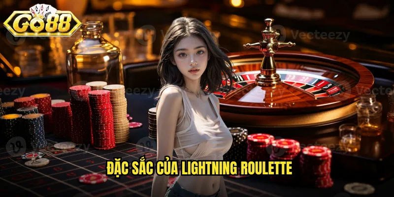 Đặc sắc của Lightning Roulette