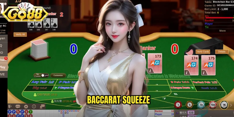 Baccarat Squeeze
